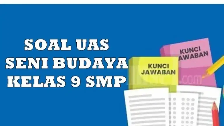 Rahasia Lulus! 5 Soal PAS Seni Budaya Kelas 9 Semester 1 2026 yang Sering Muncul